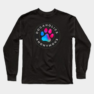 DOGAHOLICS ANONYMOUS Long Sleeve T-Shirt